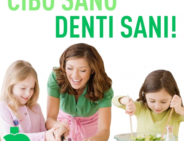 CIBO SANO, DENTI SANI!